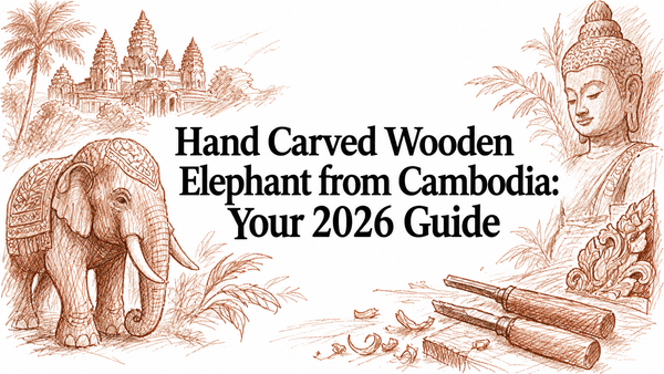 Hand Carved Wooden Elephant from Cambodia: Your 2026 Guide