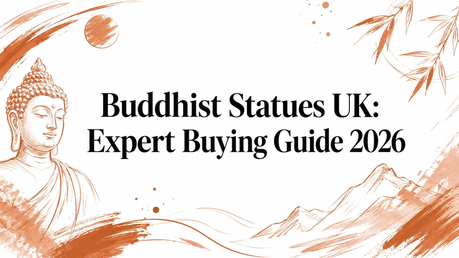 Buddhist Statues UK: Expert Buying Guide 2026