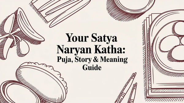 Your Satya Naryan Katha: Puja, Story & Meaning Guide